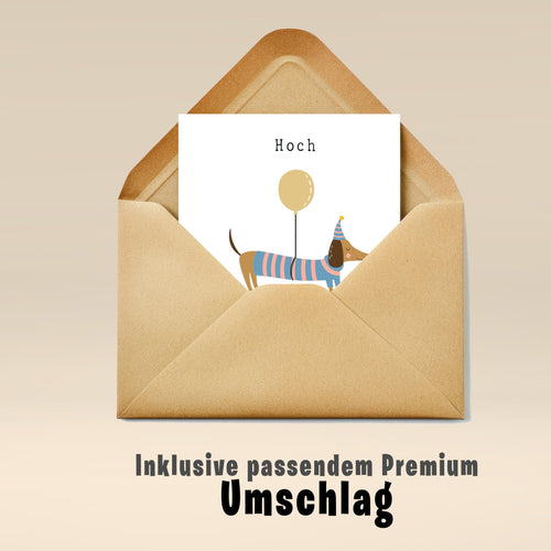 Dackel-Geburtstagskarte „Hoch sollst du leben“