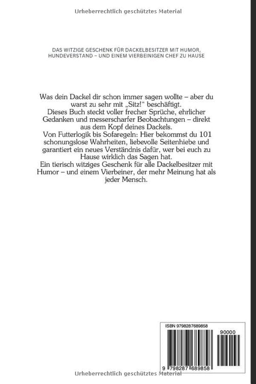 101 Dinge, die dein Dackel sagen würde, wenn er sprechen könnte