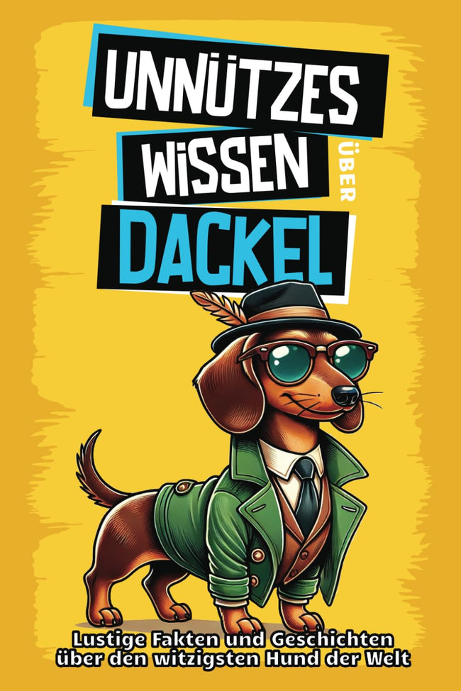 Unnützes Wissen über Dackel – SP Geschenkbücher