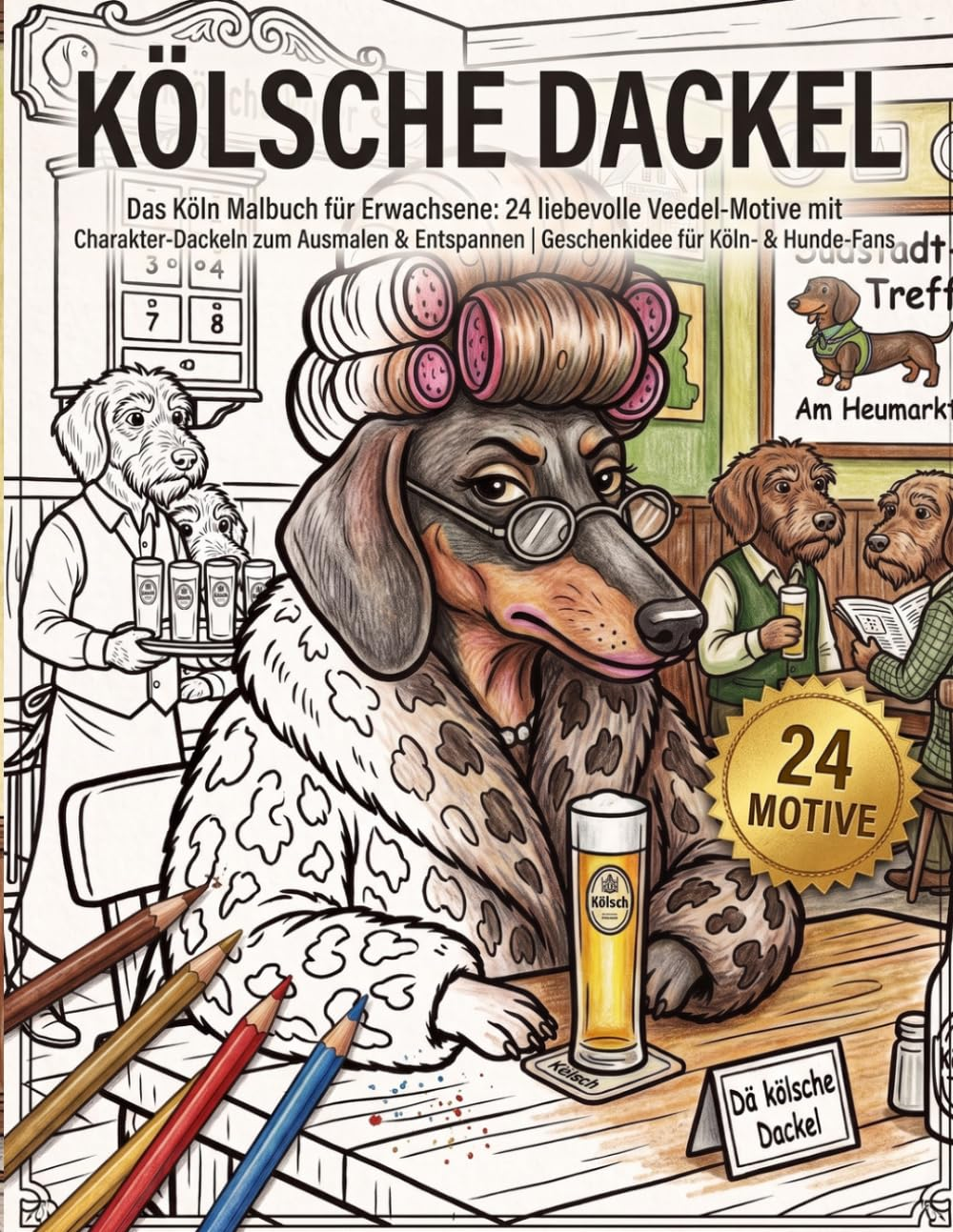 Kölsche Dackel – Originalcover des Köln-Malbuchs